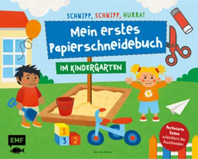 Produktbild von Schnipp, schnipp, hurra! Mein erstes Papierschneidebuch - Im Kindergarten