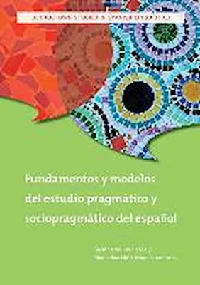 Produktbild von Fundamentos y modelos del estudio pragmatico y sociopragmati