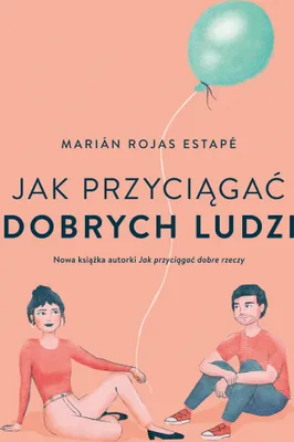 Produktbild von Jak przyciągać dobrych ludzi