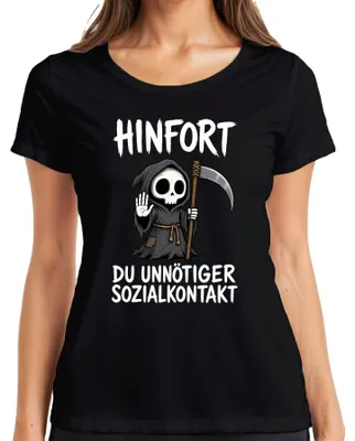 Produktbild von Hinfort Du Unnötiger Sozialkontakt Sensenmann Statement Sarkasmus Damen T-Shirt, Schwarz, XL