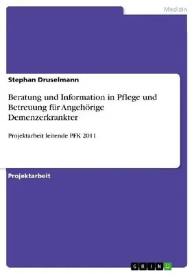 Produktbild von Beratung und Information in Pflege und Betreuung für Angehörige Demenzerkrankter