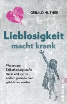 Produktbild von Lieblosigkeit macht krank