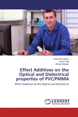 Produktbild von Effect Additives on the Optical and Dielectrical properties of PVC/PMMA