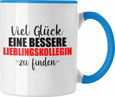 Produktbild von Trendation - Jobwechsel Tasse Geschenk Kollegin Kollege Lustig Abschiedsgeschenk Sprüche - Viel Gluck Besseren Lieblingskollegin (Blau)