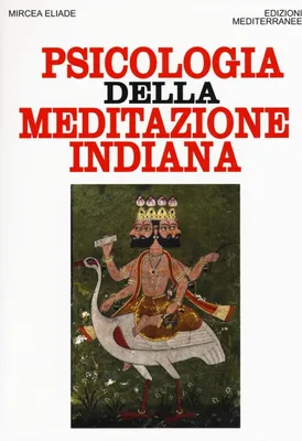 Produktbild von Eliade, M: Psicologia della meditazione indiana