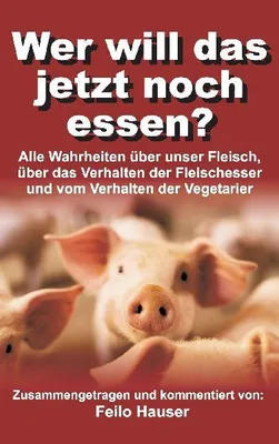 Produktbild von Wer will das jetzt noch essen?