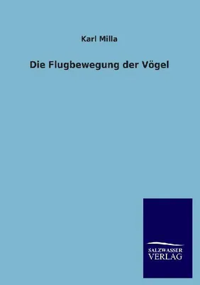 Produktbild von Die Flugbewegung der Vögel