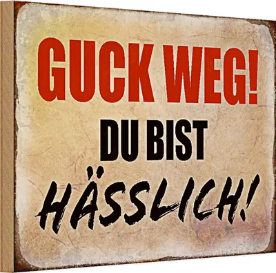 Produktbild von Holzschild Spruch 30x20cm quck weg du bist hässlich Retro
