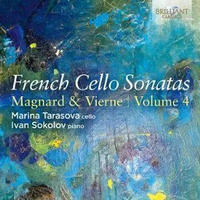 Produktbild von French Cello Sonatas,Vol.4:Magnard & Vierne