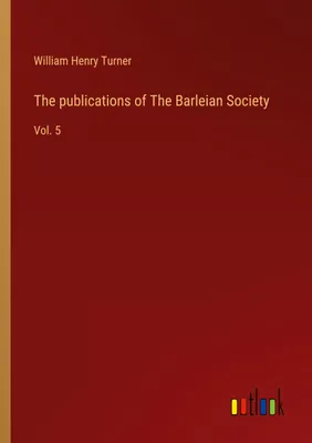 Produktbild von The publications of The Barleian Society