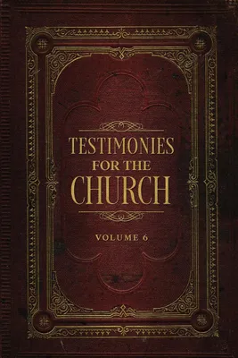 Produktbild von Testimonies for the Church Volume 6