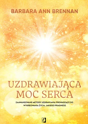 Produktbild von Uzdrawiająca moc serca. Praca zbiorowa