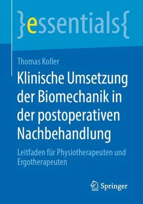 Zdjęcie produktu dla Klinische Umsetzung der Biomechanik in der postoperativen Nachbehandlung