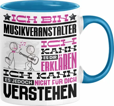 Produktbild von Musikveranstalter Geschenk Tasse Lustige Geschenkdiee für einen Musikveranstalter Geburtstag Ich Bin Musikveranstalter Ich Kann Es Dir Erklären Aber Nicht Für Dich Verstehen (Blau)