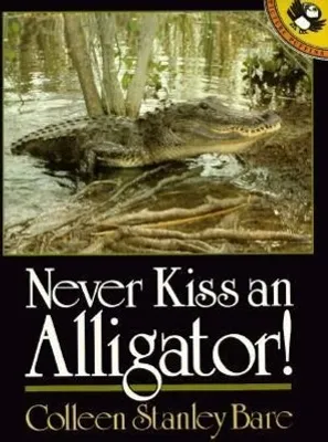 Produktbild von Never Kiss an Alligator!