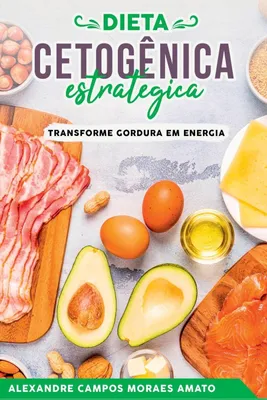 Produktbild von A Dieta Cetogênica Estratégica