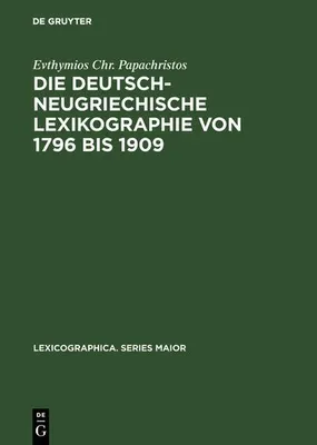 Produktbild von Die deutsch-neugriechische Lexikographie von 1796 bis 1909