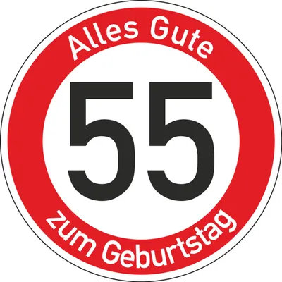Produktbild von Geburtstagsschild 55 | Verkehrsschild Qualität | Ø420 | 2mm Aluminium | "Alles Gute zum 55 Geburtstag" | Weißer Schriftzug Alles Gute zum Geburtstag |