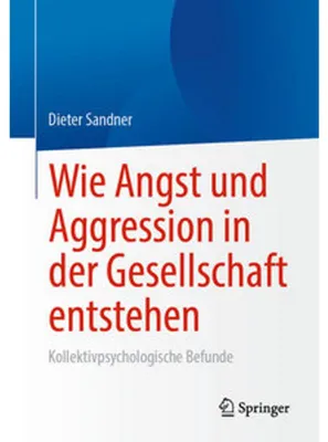 Obrázok produktu pre Wie Angst und Aggression in der Gesellschaft entstehen