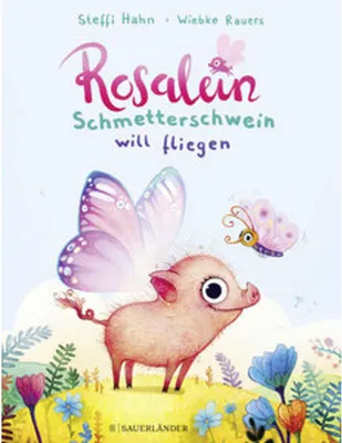 Produktbild von Rosalein Schmetterschwein will fliegen