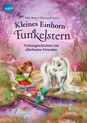 Produktbild von Kleines Einhorn Funkelstern (2). Vorlesegeschichten von allerbesten Freunden