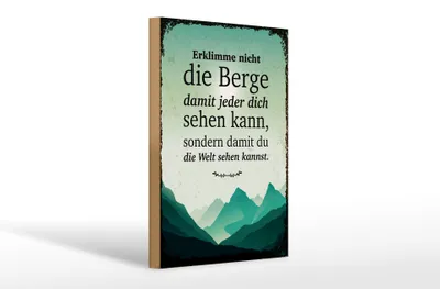 Produktbild von Holzschild Spruch Erklimme nicht die Berge sondern 20x30cm