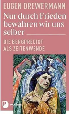 Produktbild von Nur durch Frieden bewahren wir uns selber