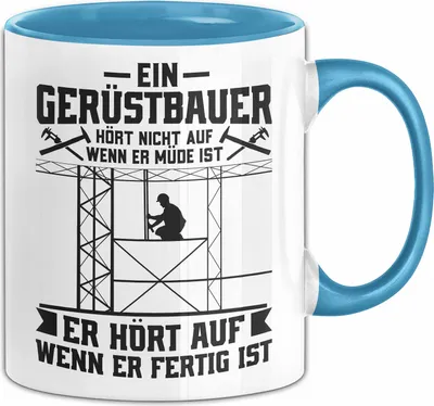 Produktbild von Gerüstbauer Tasse Geschenk Handwerk Gerüstbauer Müde Männer Becher (Blau)