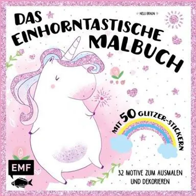 Produktbild von Das einhorntastische Malbuch: Ausmalbuch Einhorn mit 50 Glitzer-Stickern