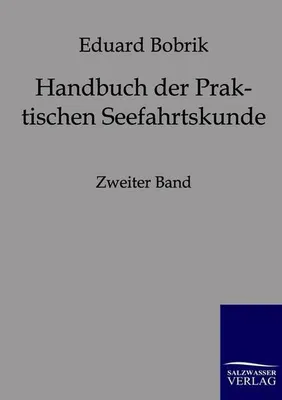 Zdjęcie produktu dla Handbuch der Praktischen Seefahrtskunde