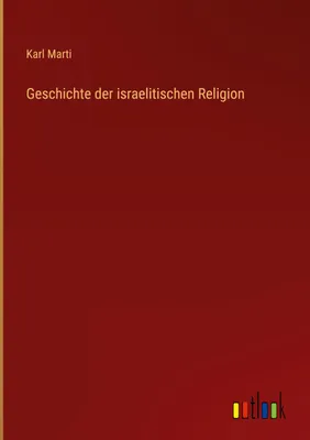 Produktbild von Geschichte der israelitischen Religion