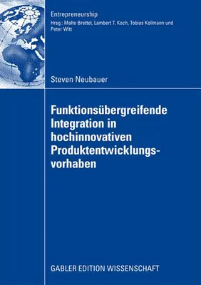 Obrázek produktu pro Funktionsübergreifende Integration in hochinnovativen Produktentwicklungsvorhaben
