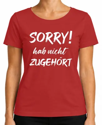 Obrázek produktu pro Omlouvám se! neposlouchal Vtipný výrok Ironie Dámské tričko, červené, XL