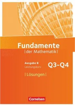 Produktbild von Fundamente der Mathematik 12. Schuljahr. Leistungskurs - Lösungen zum Schülerbuch