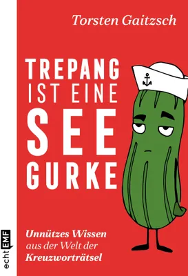 Produktbild von Trepang ist eine Seegurke: Unnützes Wissen aus der Welt der Kreuzworträtsel