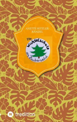 Produktbild von Die Wichtelschule am Zauberwald