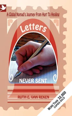 Produktbild von Letters Never Sent, a global nomad's journey from hurt to healing