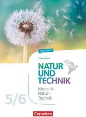 Produktbild von Natur und Technik 5./6. Schuljahr. Naturwissenschaften - Thüringen - Arbeitsheft