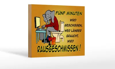 Produktbild von Holzschild Spruch 18x12cm fünf Minuten wird geschissen Elefant