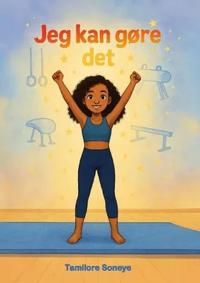 Produktbild von Kinderbuch: Die kleine Gymnastin – Eine herzerwärmende Geschichte über Mut, Träume und wahre Stärke