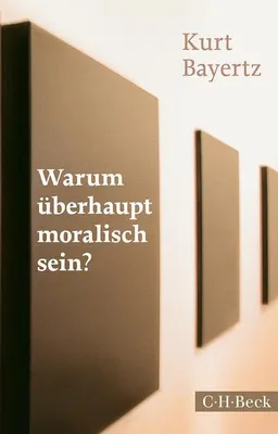 Produktbild von Warum überhaupt moralisch sein?
