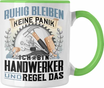 Produktbild von Trendation - Handwerker Tasse Geschenk Lustiger Spruch Männer Ruhig Bleiben Handwerksmann Geschenkidee (Grün)