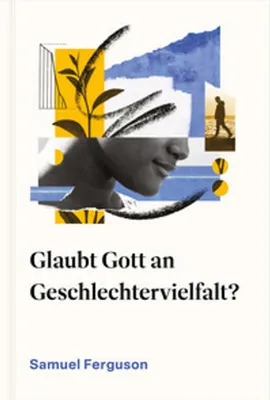 Produktbild von Glaubt Gott an Geschlechtervielfalt?