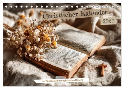 Produktbild von Christlicher Kalender mit Bibelzitaten und spirituellen Bildern (Tischkalender 2027 DIN A5 quer), CALVENDO Monatskalender