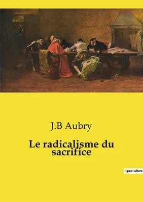 Produktbild von Le radicalisme du sacrifice