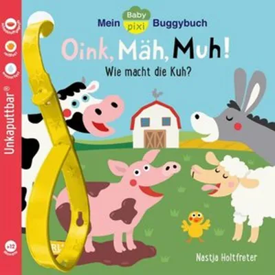 Produktbild von Baby Pixi (unkaputtbar) 140: Mein Baby-Pixi-Buggybuch: Oink, Mäh, Muh!