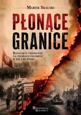 Image de Płonące granice - Marek Skalski