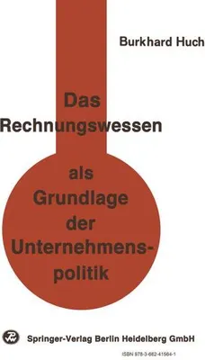 Produktbild von Das Rechnungswesen als Grundlage der Unternehmenspolitik