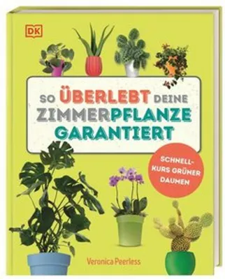 Obrázek produktu pro So überlebt deine Zimmerpflanze garantiert