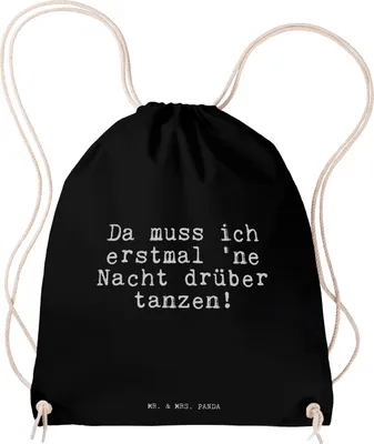 Produktbild von Mr. & Mrs. Panda Stoffbeutel Da muss ich erstmal... - Schwarz - Geschenk, Turnbeutel, Feiern, beste Freundin, Freunde, Sprüche, wander rucksack, mit kordel, Sportbeutel